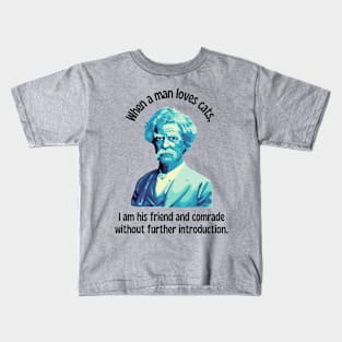 Mark Twain Portrait And Cat Quote Kids T-Shirt